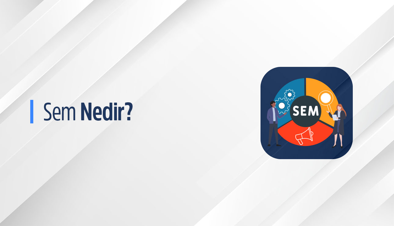 SEM ile SEO Farkları Neler ?