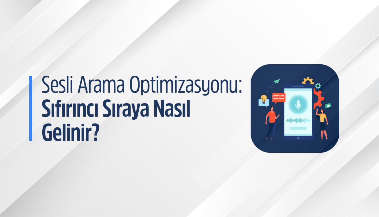 Sesli Arama Optimizasyonu