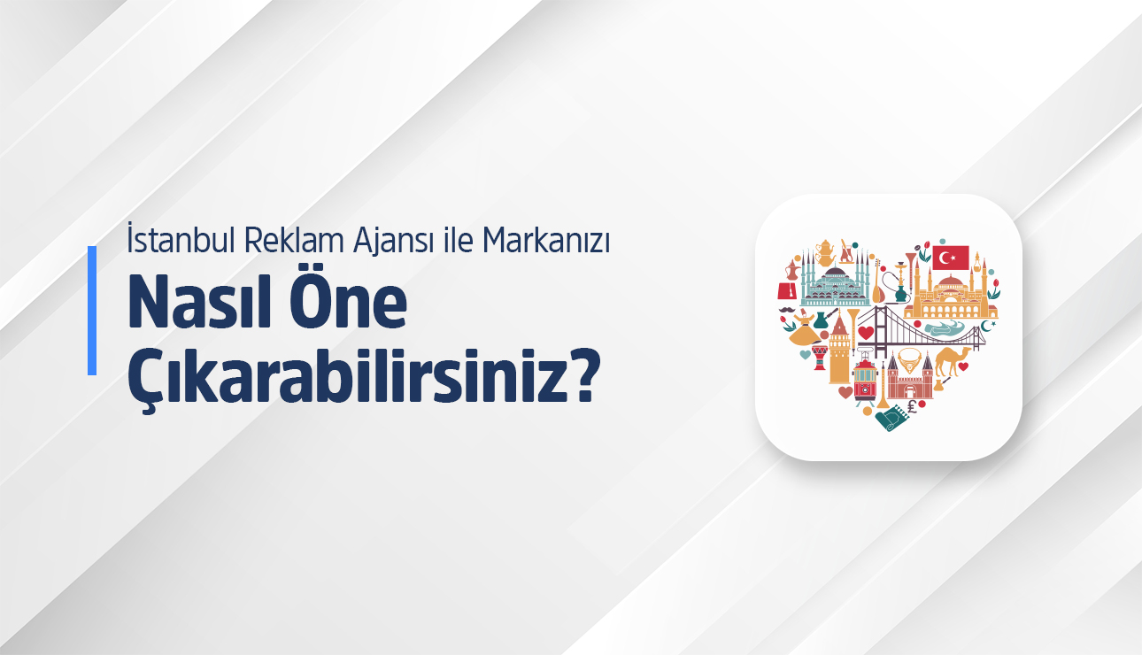 İstanbul Reklam Ajansı